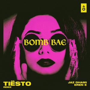Jaz Dhami的專輯Bomb Bae (Tiësto Remix)