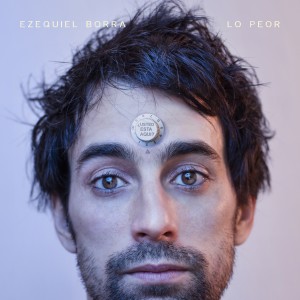 Ezequiel Borra的專輯Lo Peor