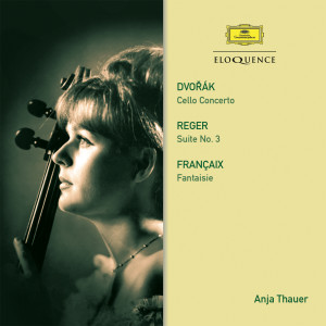 อัลบัม Dvorak: Cello Concerto / Reger: Suite / Francaix: Fantasy ศิลปิน Jean Françaix