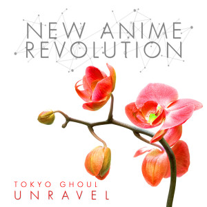 New Anime Revolution的專輯Unravel (From "Tokyo Ghoul") [Piano Vocal Cover]