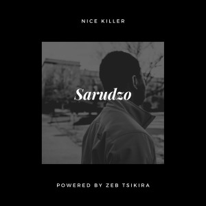 收聽Nice Killer的Sarudzo歌詞歌曲