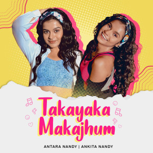 Album Takayaka Makajhum oleh Antara Nandy