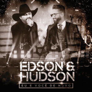 ดาวน์โหลดและฟังเพลง Te Quero Pra Mim (Ao Vivo) พร้อมเนื้อเพลงจาก Edson & Hudson