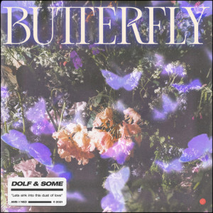 Dengarkan Butterfly lagu dari Dolf dengan lirik