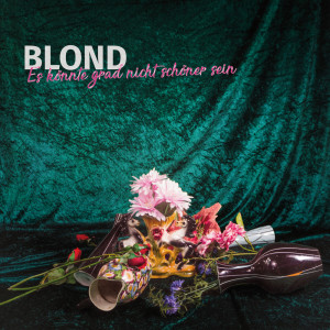 Dengarkan Es könnte grad nicht schöner sein lagu dari Blond dengan lirik