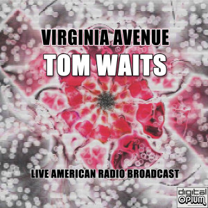 Album Virginia Avenue (Live) from Tom Waits