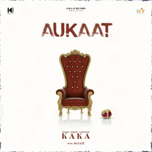 收聽Kaka的Aukaat歌詞歌曲