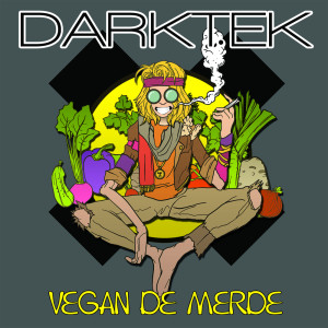 Listen to Vegan de Merde (Explicit) song with lyrics from Darktek