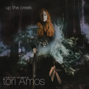 Tori Amos的專輯Up The Creek