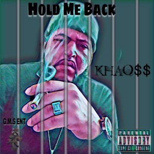 Listen to Hold Me Back (Explicit) song with lyrics from Khao$$