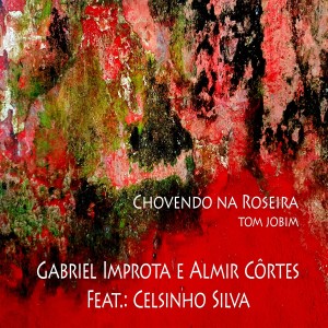 ดาวน์โหลดและฟังเพลง Chovendo na Roseira พร้อมเนื้อเพลงจาก Almir Côrtes