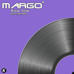 Album KOWTOW (K22 extended) from Margo'