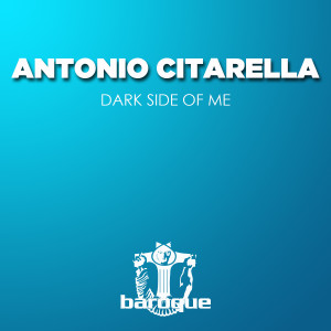 อัลบัม Dark Side of Me ศิลปิน Antonio Citarella
