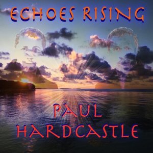 Paul Hardcastle的專輯Echoes Rising