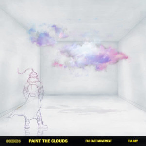 Far East Movement的專輯Paint The Clouds (feat. Tia Ray)