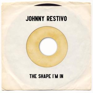 Johnny Restivo的專輯The Shape I’m In