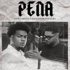 Listen to Pena song with lyrics from Luis Cortes