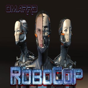 ดาวน์โหลดและฟังเพลง Robocop พร้อมเนื้อเพลงจาก Omar Rd