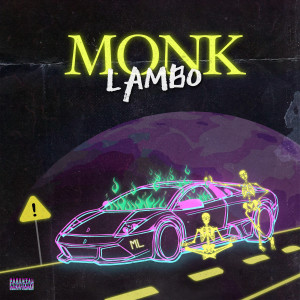 收聽Monk Lambo的Lambo歌詞歌曲