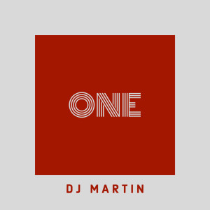 Listen to One song with lyrics from Dj Martin