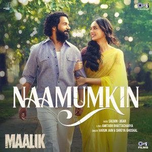 Sachin-Jigar的專輯Naamumkin (From "Maalik")
