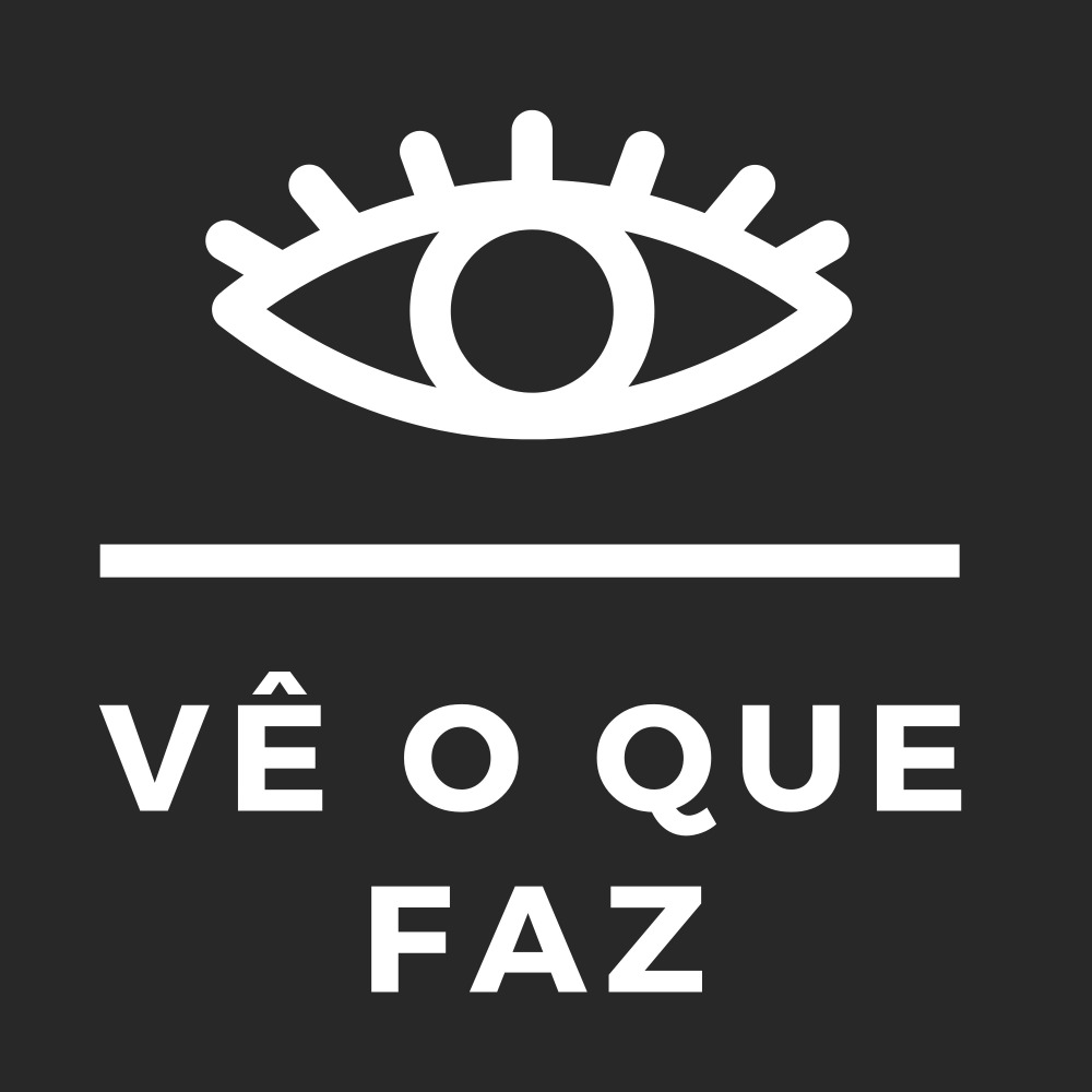Vê o Que Faz