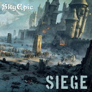 ดาวน์โหลดและฟังเพลง Siege พร้อมเนื้อเพลงจาก SkyEpic