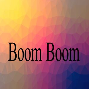 Listen to Boom Boom song with lyrics from Tendencia