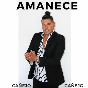 Cañejo的專輯Amanece