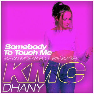 Album Somebody to Touch Me from KMC