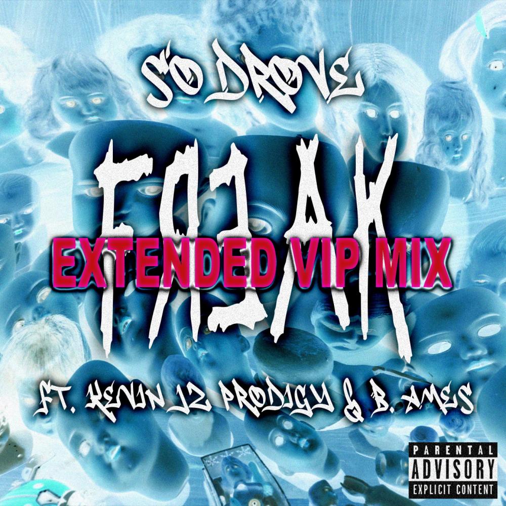 Freak (feat. B. Ames & Kevin Jz Prodigy) (Extended VIP Mix|Explicit)
