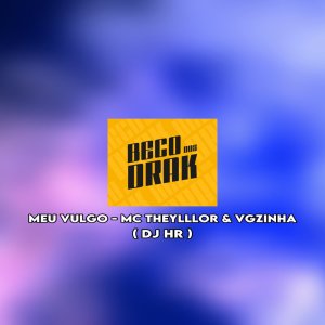 RITMO DOS BAILES的專輯MEU VULGO (Explicit)