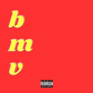 收聽Tavi J.的b.m.v. (Explicit)歌詞歌曲