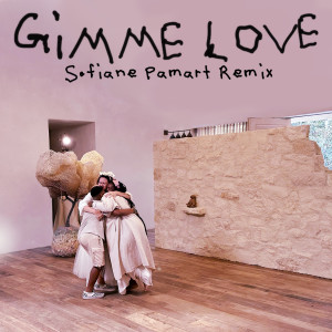 อัลบัม Gimme Love (Sofiane Pamart Remix) ศิลปิน Sia