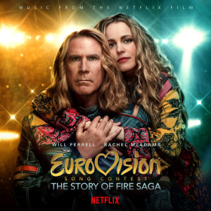 อัลบัม Eurovision Song Contest: The Story of Fire Saga (Music from the Netflix Film) ศิลปิน Various Artists