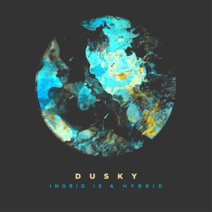 收聽Dusky的Ingrid Is A Hybrid (Shed Remix)歌詞歌曲