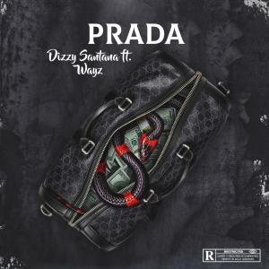 OGDizzy Santana的專輯PRADA (feat. Wayz) (Explicit)