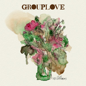 Grouplove的專輯Wildflowers