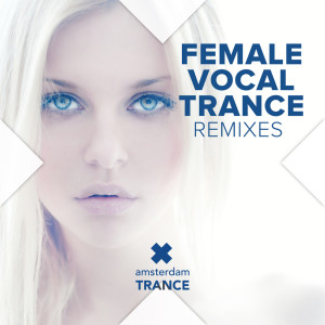 Various Artists的專輯Female Vocal Trance (Remixes)