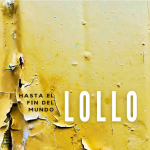 Album Hasta El Fin Del Mundo from Lollo