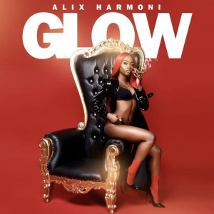 Listen to Glow (Explicit) song with lyrics from Alix Harmoni