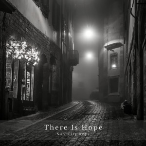 Album There Is Hope from Sub-City Keys