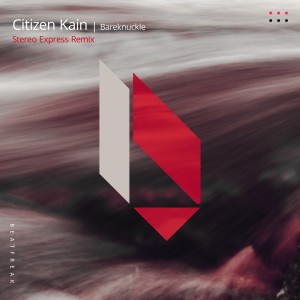 Album Bareknuckle (Stereo Express Remix, Radio Edit) from Citizen Kain