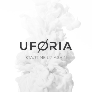 ดาวน์โหลดและฟังเพลง Start Me up Again พร้อมเนื้อเพลงจาก Uforia