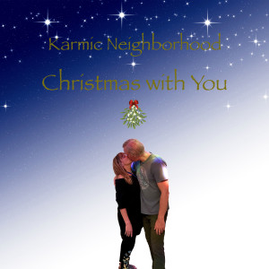 อัลบัม Christmas with You ศิลปิน Karmic Neighborhood