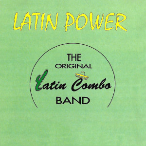 Album Latin Power from The Original Latin Combo Band