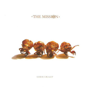 God Is a Bullet dari The Mission