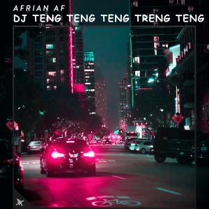 Afrian Af的专辑DJ Teng Teng Teng Treng Teng