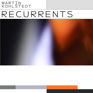 Martin Kohlstedt的專輯Recurrents