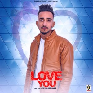 ดาวน์โหลดและฟังเพลง Love You พร้อมเนื้อเพลงจาก Lakhwinder Baniwala